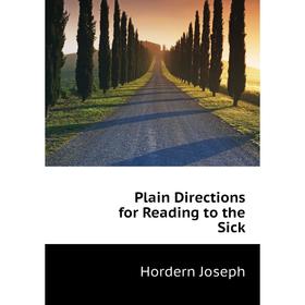 

Книга Plain Directions for Reading to the Sick. Hordern Joseph