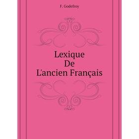 

Книга Lexique De L'ancien français