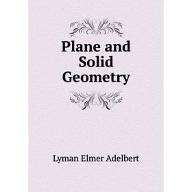 

Книга Plane and Solid Geometry