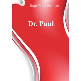 

Книга Dr. Paul