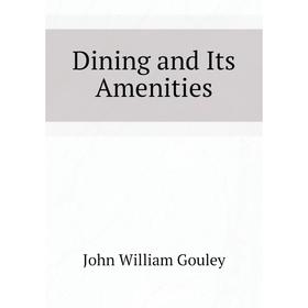 

Книга Dining and Its Amenities