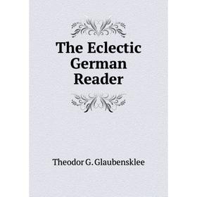 

Книга The Eclectic German Reader