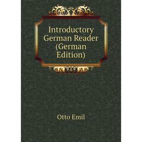 

Книга Introductory German Reader (German Edition)