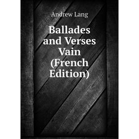 

Книга Ballades and Verses Vain (French Edition)