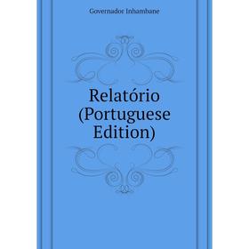 

Книга Relatório (Portuguese Edition)
