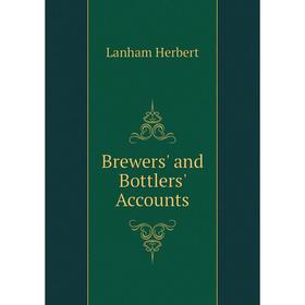 

Книга Brewers' and Bottlers' Accounts
