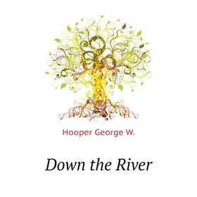 

Книга Down the River