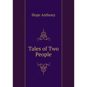 

Книга Tales of Two People