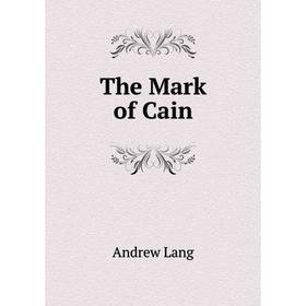 

Книга The Mark of Cain