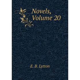 

Книга Novels, Volume 20
