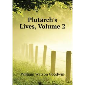 

Книга Plutarch's Lives. Volume 2