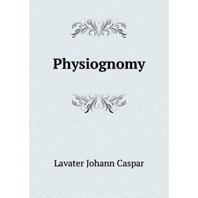 

Книга Physiognomy