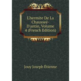 

Книга L'hermite De La Chausseé-D'antin, Volume 4