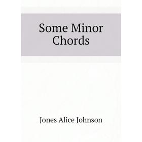 

Книга Some Minor Chords