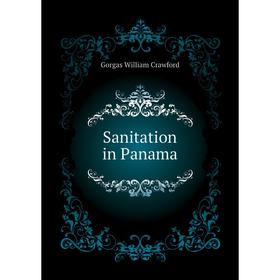 

Книга Sanitation in Panama