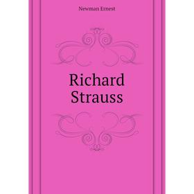 

Книга Richard Strauss
