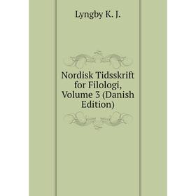 

Книга Nordisk Tidsskrift for Filologi, Volume 3 (Danish Edition)