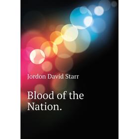 

Книга Blood of the Nation.
