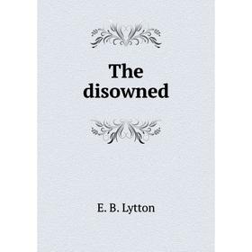 

Книга The disowned