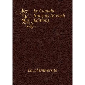 

Книга Le Canada-français