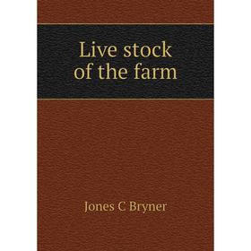 

Книга Live stock of the farm