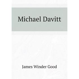 

Книга Michael Davitt