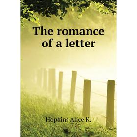 

Книга The romance of a letter
