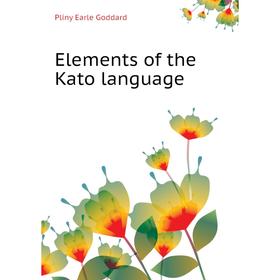 

Книга Elements of the Kato language