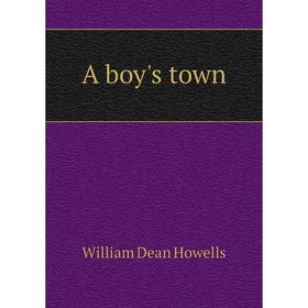 

Книга A boy's town