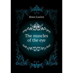 

Книга The muscles of the eye