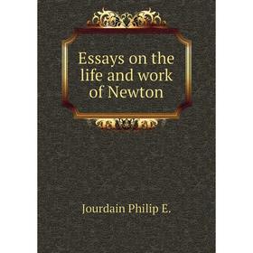 

Книга Essays on the life and work of Newton. Jourdain Philip E.