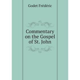 

Книга Commentary on the Gospel of St. John
