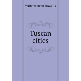 

Книга Tuscan cities