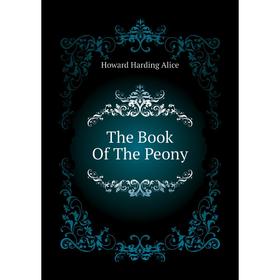 

Книга The Book Of The Peony