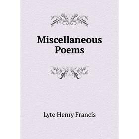 

Книга Miscellaneous Poems