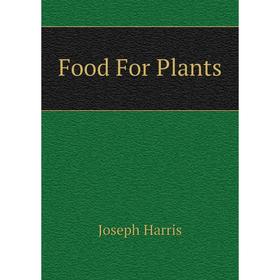

Книга Food For Plants