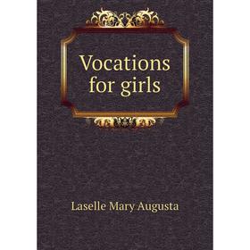 

Книга Vocations for girls