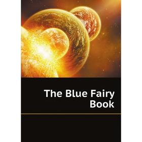 

Книга The Blue Fairy Book