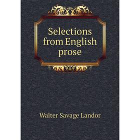 

Книга Selections from English prose