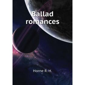 

Книга Ballad romances