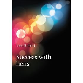 

Книга Success with hens