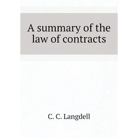 

Книга A summary of the law of contracts