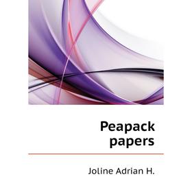 

Книга Peapack papers