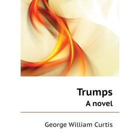 

Книга TrumpsA novel