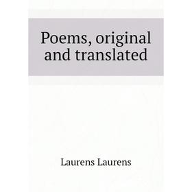 

Книга Poems, original and translated