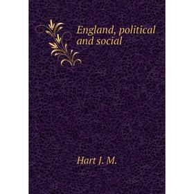 

Книга England, political and social