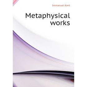 

Книга Metaphysical works
