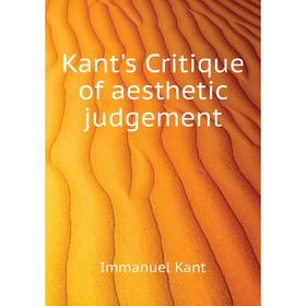 

Книга Kant's Critique of aesthetic judgement