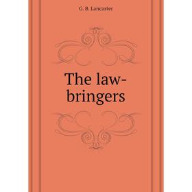 

Книга The law-bringers