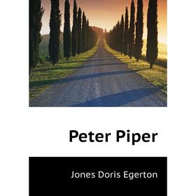 

Книга Peter Piper